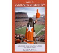 Why Is Everyone Cheering?: A fun and practical primer on watching baseball, basketball and football for wanna-be sports fans who have a lot to learn.