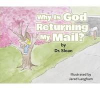 Why Is God Returning My Mail?