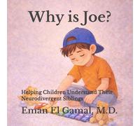 Why is Joe?: Helping children understand their neurodivergent siblings