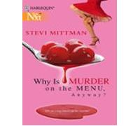 Why Is Murder On The Menu Anyway? (ebook)