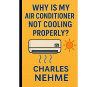 Why Is My Air Conditioner Not Cooling Properly ?