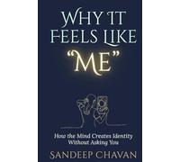 Why It Feels Like “Me” (Edition01): How the Mind Creates Identity Without Asking You