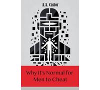 Why It's Normal for Men to Cheat