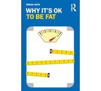 Why It's OK to Be Fat