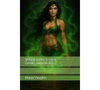 Why it sucks to be a Genie...sometimes