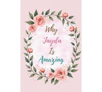 Why Jayda Is Amazing: Great Gift for Jayda - A Notebook for Girls and Women