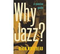 Why Jazz?: A Concise Guide