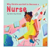 Why Keisha Wanted To Become A Nurse