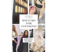 Why Learn Hair Extensions?: A Beginner’s Guide to Building a Career in Hair Extensions