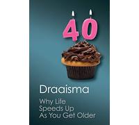 Why Life Speeds Up as You Get Older: How Memory Shapes our Past (Canto Classics)