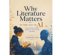Why Literature Matters in the Age of AI