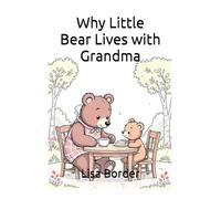 Why Little Bear Lives with Grandma