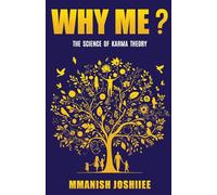 Why me? - The Science of Karma Theory