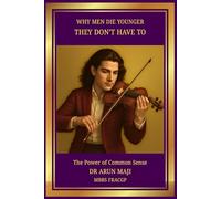 WHY MEN DIE YOUNGER: THEY DON’T HAVE TO (Mathematics of Human Experience)