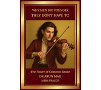 WHY MEN DIE YOUNGER: THEY DON’T HAVE TO (Mathematics of Human Experience)