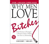 Why Men Love Bitches