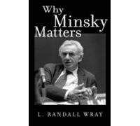 Why Minsky Matters