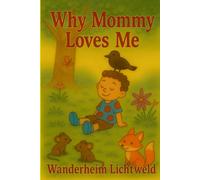 Why Mommy Loves Me