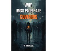 Why Most People Are Cowards
