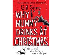 Why Mummy Drinks at Christmas