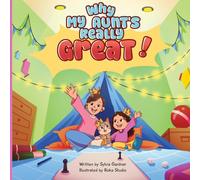 Why My Aunt Is Really Great! (“The Really Great Series”)