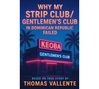 Why My Club / Gentlemen's Club in Dominican Republic Failed