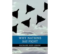 Why Nations Still Fight