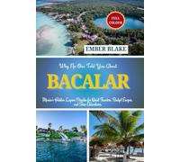 Why No One Told You About BACALAR 2025 2026: Mexico’s Hidden Lagoon Paradise for Quiet Travelers, Budget Escapes, and Slow Adventures.