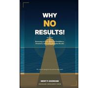 WHY NO RESULT!: Returning to God's Order for Fruitfulness, Dominion, and Lasting Kingdom Results