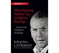 Why Nobody Wants You To Get To The Top ... (ebook)