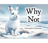 Why Not: A Nursery Rhyme Justifying Parental Safety Concerns
