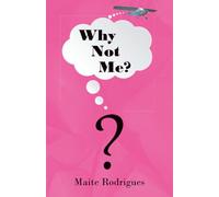 Why Not Me?