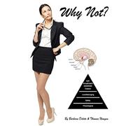 Why Not?: Thoughts About Crossdressing and Male Feminization (Non-fiction Crossdressing and Feminization Books)