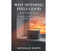 Why Nothing Feels Good Anymore