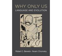 Why Only Us: Language and Evolution