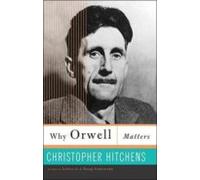 Why Orwell Matters