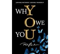 WHY OWE YOU: Loving Without LosingYourself