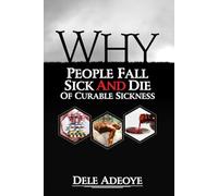Why People Fall Sick & Die Of Curable Sickness
