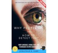 Why People Lie And How To Detect That: (ebook)
