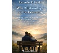 Why Relationships Feel So Exhausting: How inner patterns, fear of loss, and self-doubt strain closeness - and how emotional safety can develop (Relationships, Self-Worth & Inner Patterns)