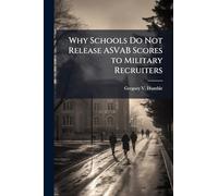 Why Schools Do Not Release ASVAB Scores to Military Recruiters