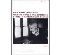 Why Should I Buy a Bed When All That I Want Is Sleep? (DVD) Robert Lax