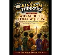 Why Should I Follow Jesus: Discovering The Greatest Invitation Ever Given (KINGDOM THINKERS SERIES)