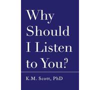 Why Should I Listen to You?: An advice book for people who don't want one. But also, kind of do. But also not... But maybe.