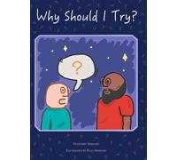 Why Should I Try?