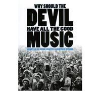 Why Should The Devil Have All The Good Music [2004] [DVD] [2006] [Reino Unido]