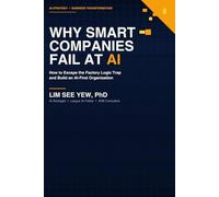 Why Smart Companies Fail at AI: How to Escape the Factory Logic Trap and Build an AIFirst Organization