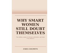 Why Smart Women Still Doubt Themselves: Building Grounded Self-Trust Without Performing Confidence