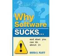 Why Software Sucks...and What You Can Do About It