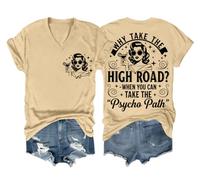 Why Take The High Road When You Can Take The Psycho Path, camiseta divertida Sarcasm Why Take The High Road, caqui, 3XL